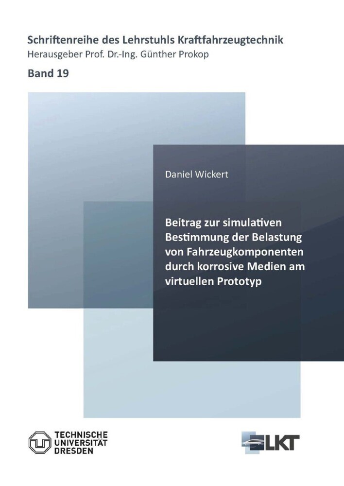 Beitrag zur simulativen Bestimmung der Belastung von Fahrzeugkomponenten durch korrosive Medien am virtuellen Prototyp main product photo