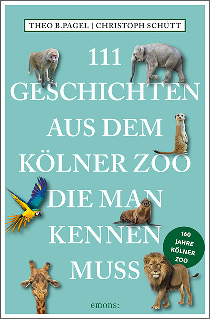 111 Geschichten aus dem Kölner Zoo, die man kennen muss main product photo
