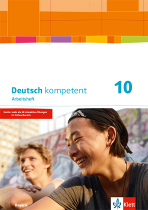 Deutsch kompetent 10. Ausgabe Bayern