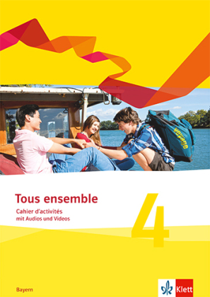 Tous ensemble 4. Ausgabe Bayern, m. 1 Beilage