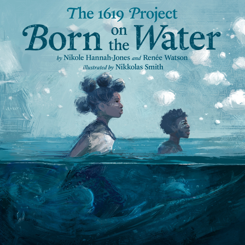 The 1619 Project: Born on the Water main product photo