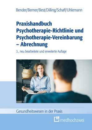 Praxishandbuch Psychotherapie-Richtlinie und Psychotherapie-Vereinbarung - Abrechnung