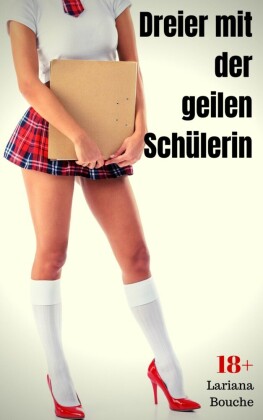 Dreier mit der geilen Schülerin