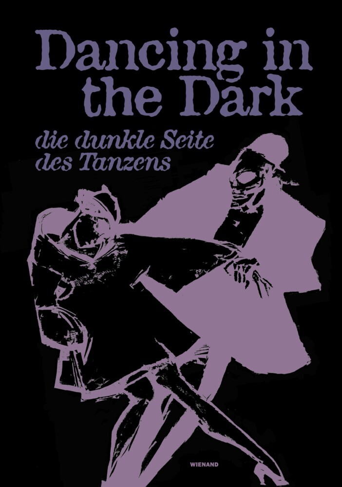 Dancing in the Dark. Die dunkle Seite des Tanzens main product photo