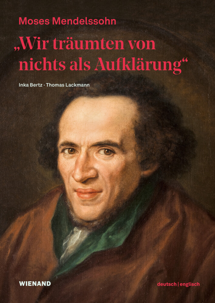 "Wir träumten von nichts als Aufklärung" - Moses Mendelssohn main product photo