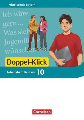Doppel-Klick - Das Sprach- und Lesebuch - Mittelschule Bayern - 10. Jahrgangsstufe