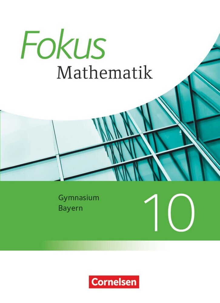 Fokus Mathematik - Bayern - Ausgabe 2017 - 10. Jahrgangsstufe main product photo
