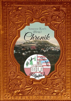 Chronik des Dorfes Seligenthal