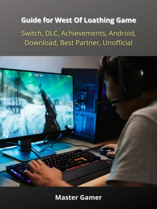 Guide for West Of Loathing Game, Switch, DLC, Achievements, Android, Download, Best Partner, Unofficial