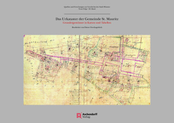Das Urkataster der Gemeinde St. Mauritz 1826-1830