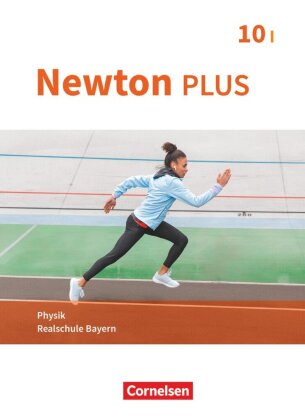 Newton plus - Realschule Bayern - 10. Jahrgangsstufe - Wahlpflichtfächergruppe I