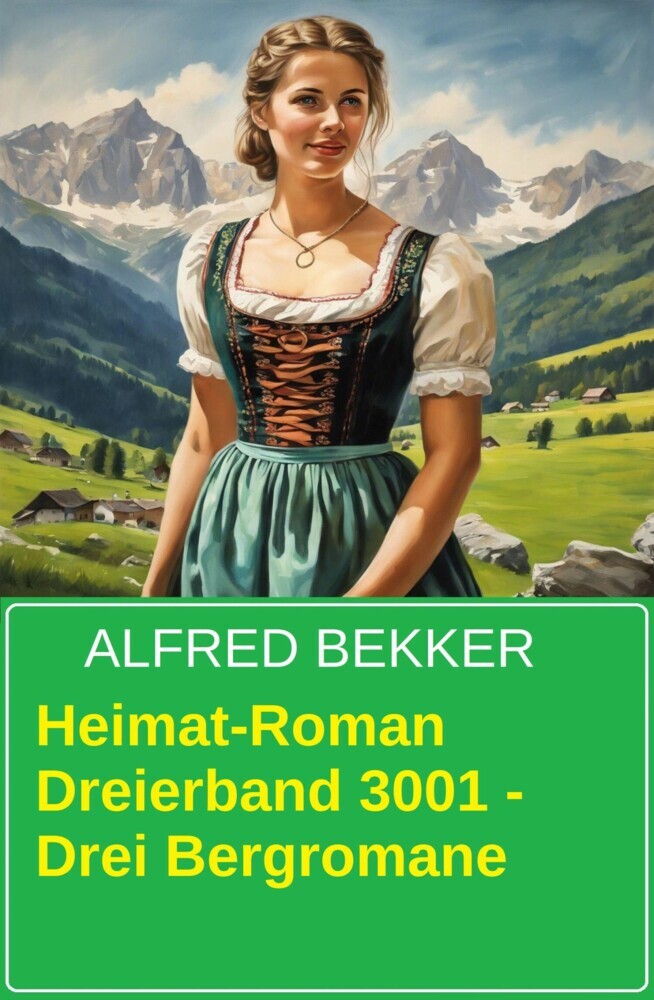Heimat-Roman Dreierband 3001 - Drei Bergromane main product photo