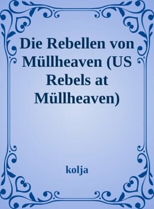 Rebels at Müllheaven