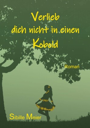 Verlieb dich nicht in einen Kobold