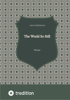 The World So Still