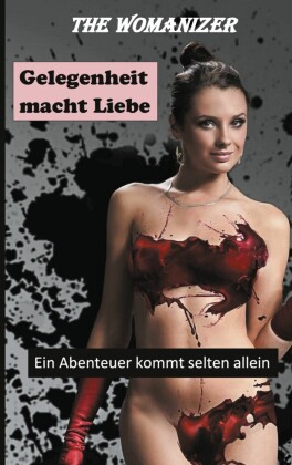 Gelegenheit macht Liebe