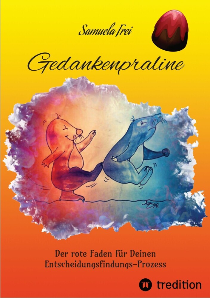 Gedankenpraline, Ratgeber, Arbeitsbuch, Persönlichkeitsentwicklung, Lebensfragen, Selbstcoaching, Selbstreflektion, main product photo