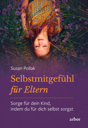 Selbstmitgefühl für Eltern, m. 10 Audio