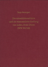 Die urnenfelderzeitliche und die eisenzeitliche Siedlung von Inden, Kreis Düren (WW 99/148)