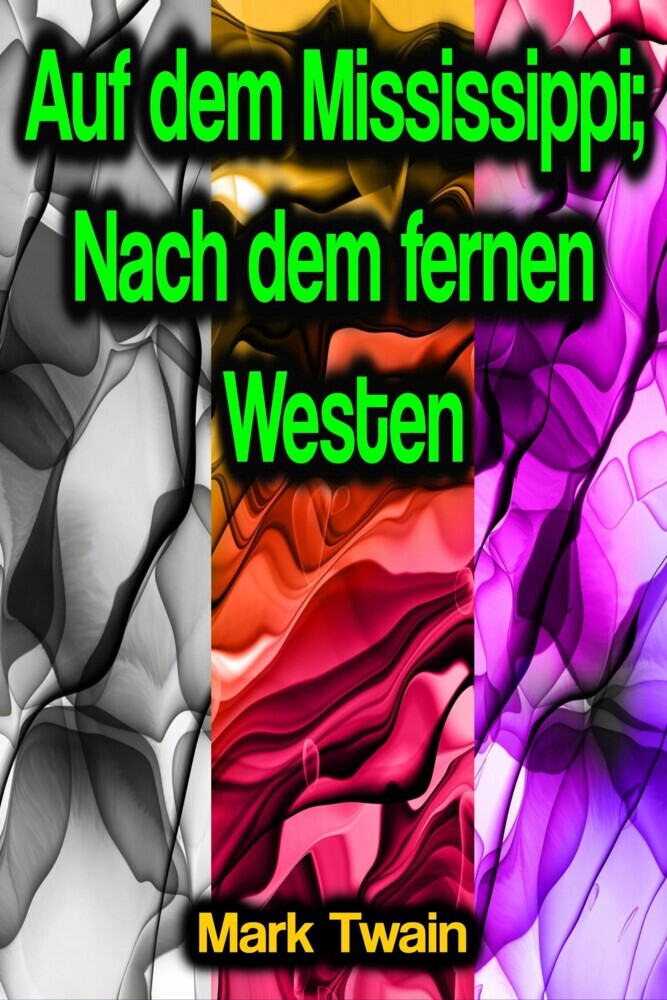 Auf dem Mississippi; Nach dem fernen Westen main product photo