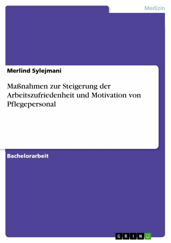 Maßnahmen zur Steigerung der Arbeitszufriedenheit und Motivation von Pflegepersonal main product photo