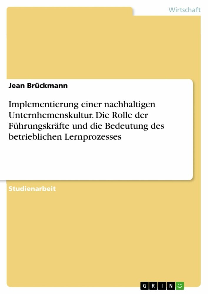 Implementierung einer nachhaltigen Unternhemenskultur. Die Rolle der Führungskräfte und die Bedeutung des betrieblichen Lernprozesses main product photo