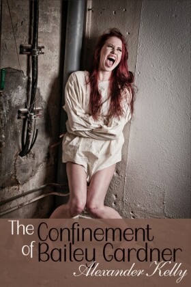 The Confinement of Bailey Gardner