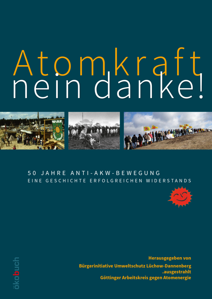 Atomkraft - nein danke! 50 Jahre Anti-AKW-Bewegung main product photo