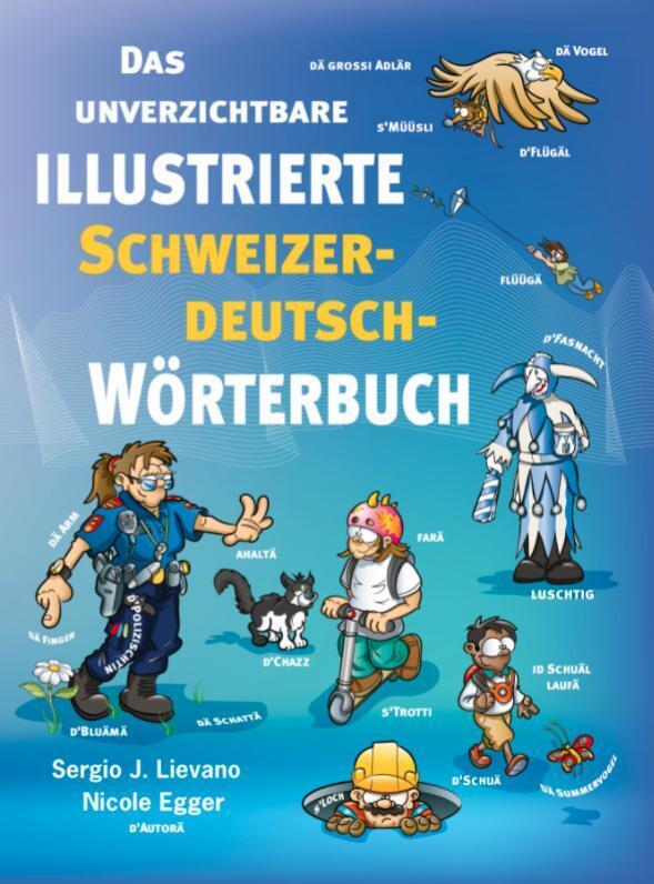 Das unverzichtbare illustrierte Schweizerdeutsch-Wörterbuch main product photo