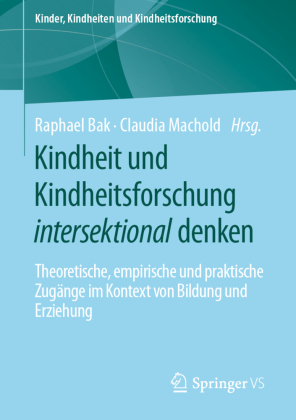 Kindheit und Kindheitsforschung intersektional denken