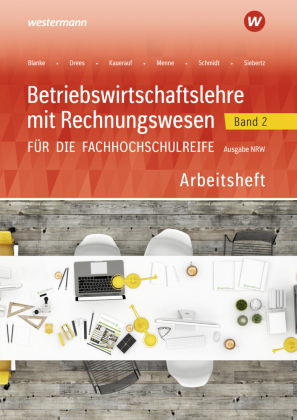 Betriebswirtschaftslehre mit Rechnungswesen für die Fachhochschulreife - Ausgabe Nordrhein-Westfalen