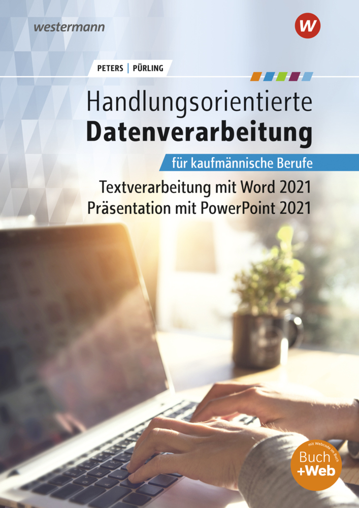 Handlungsorientierte Textverarbeitung und Präsentation mit Microsoft Office 2021 main product photo