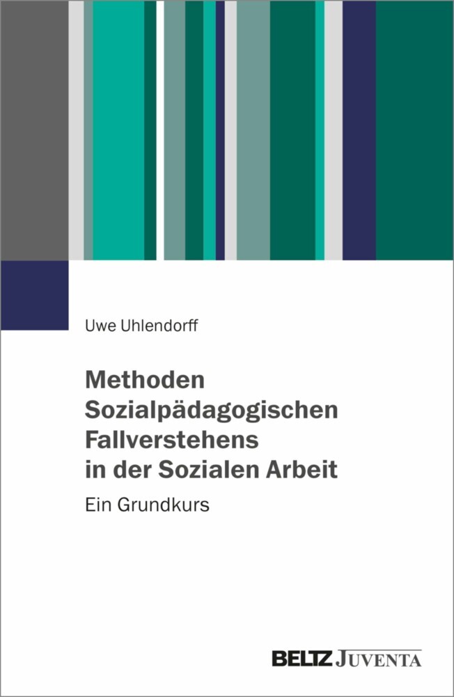 Methoden Sozialpädagogischen Fallverstehens in der Sozialen Arbeit main product photo