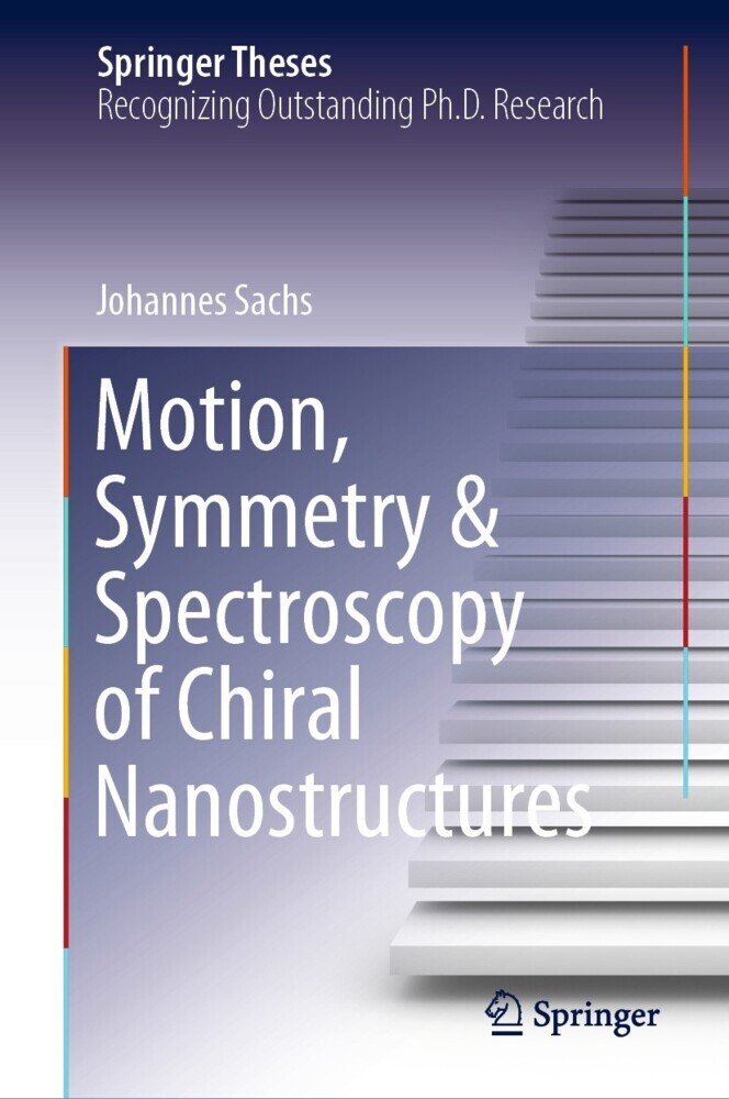Motion, Symmetry & Spectroscopy of Chiral Nanostructures main product photo
