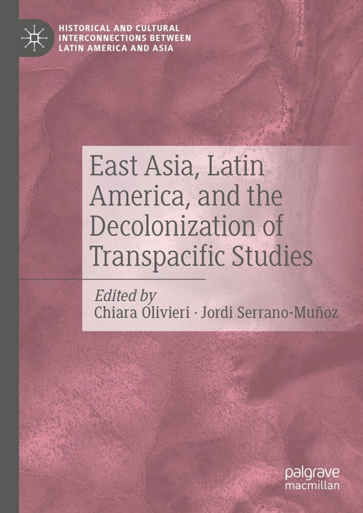 East Asia, Latin America, and the Decolonization of Transpacific Studies main product photo