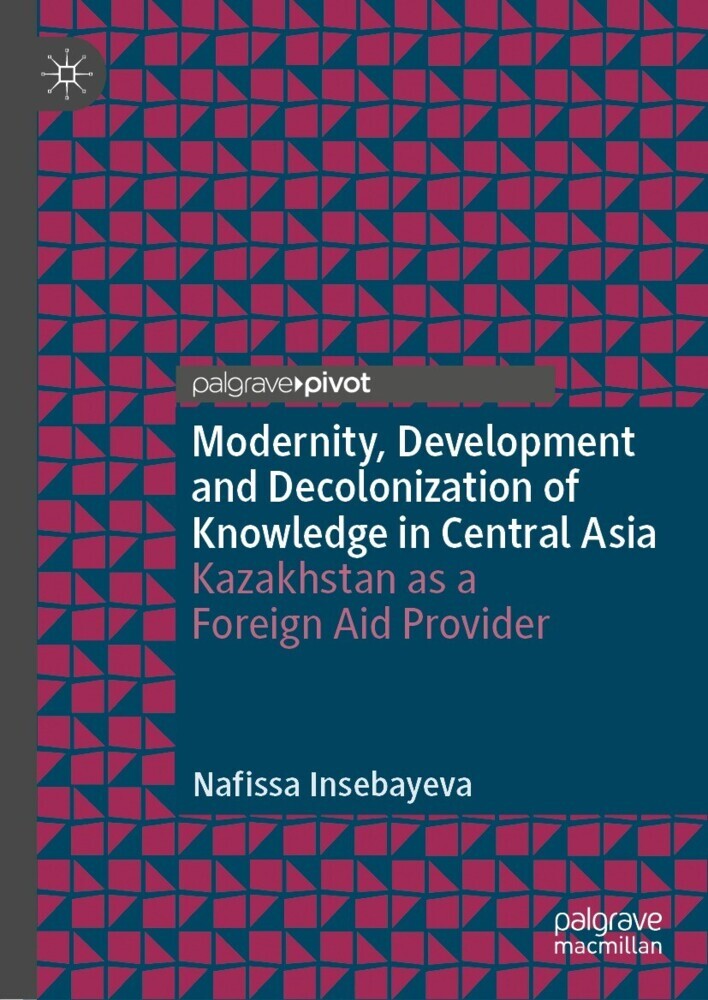 Modernity, Development and Decolonization of Knowledge in Central Asia main product photo