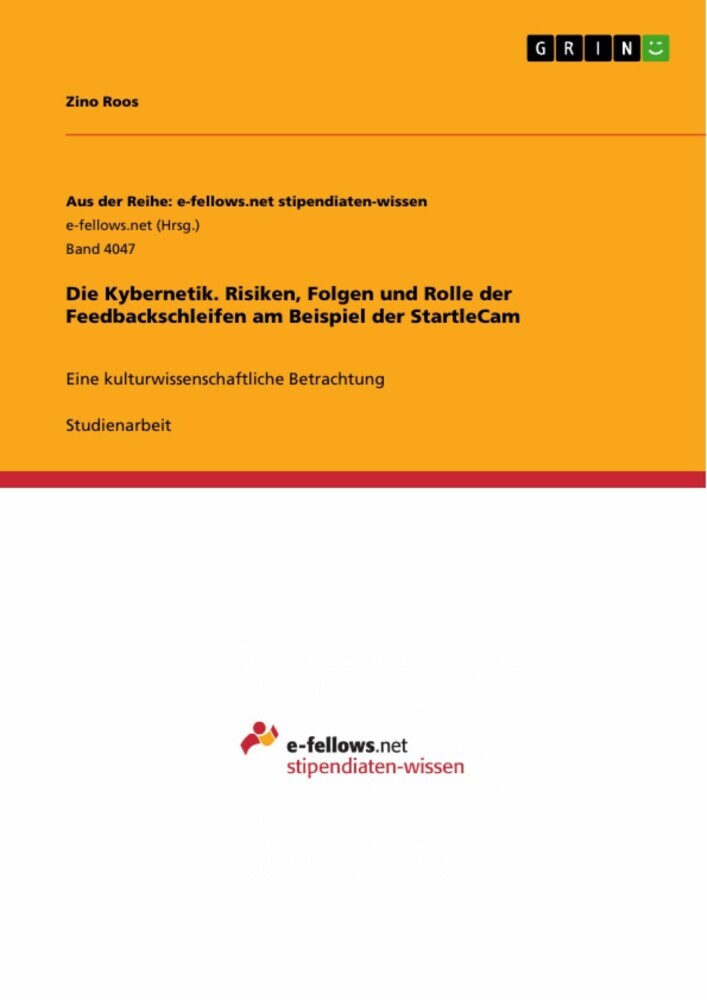 Die Kybernetik. Risiken, Folgen und Rolle der Feedbackschleifen am Beispiel der StartleCam main product photo