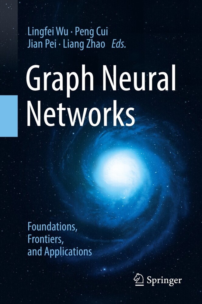 Graph Neural Networks: Foundations, Frontiers, and Applications main product photo