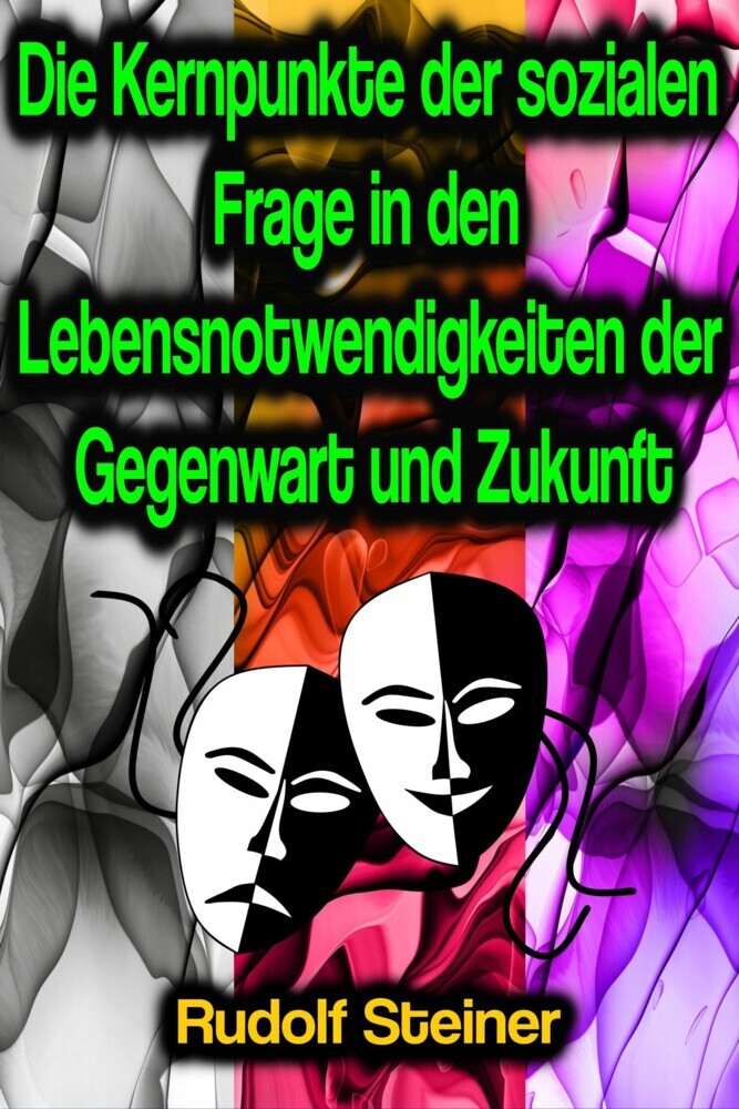 Die Kernpunkte der sozialen Frage in den Lebensnotwendigkeiten der Gegenwart und Zukunft main product photo