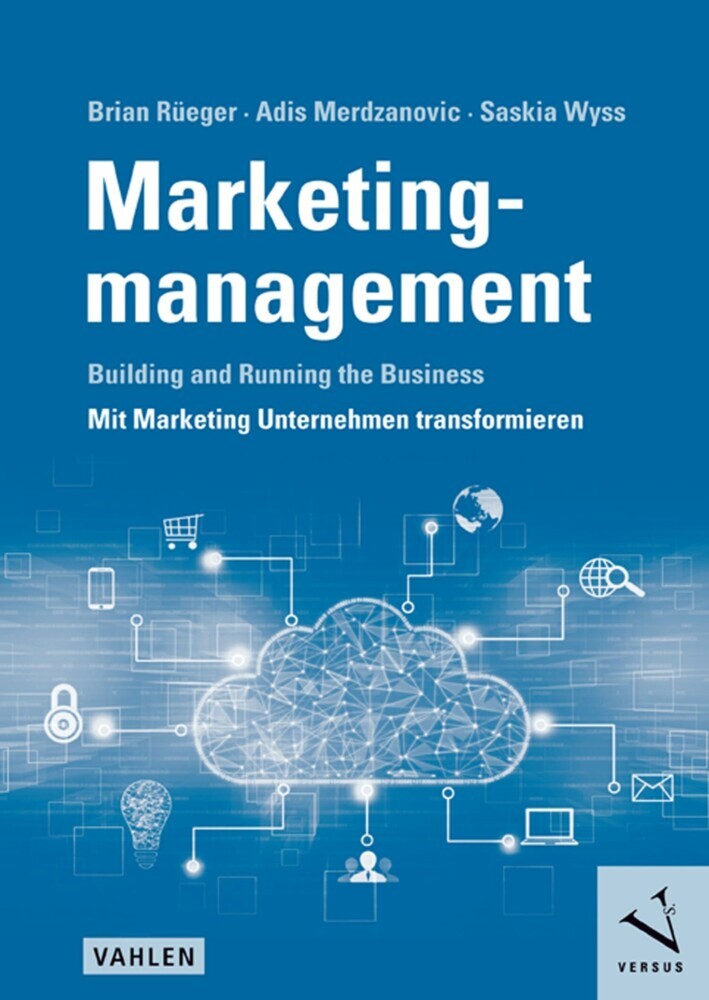 Marketingmanagement: Building and Running the Business - Mit Marketing Unternehmen transformieren main product photo