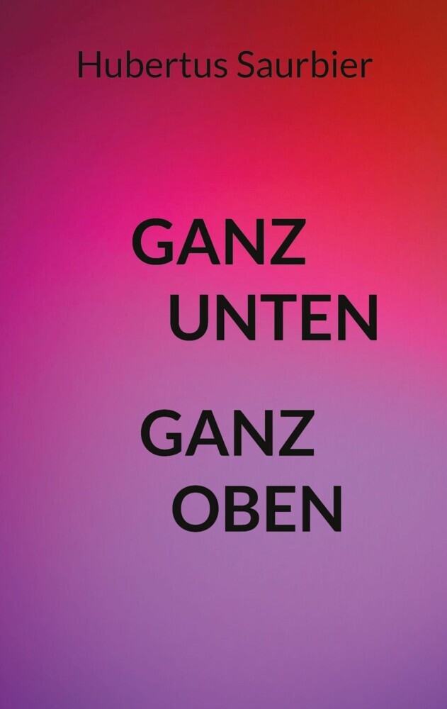 Ganz unten ganz oben main product photo
