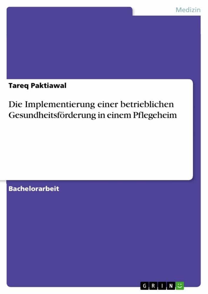 Die Implementierung einer betrieblichen Gesundheitsförderung in einem Pflegeheim main product photo