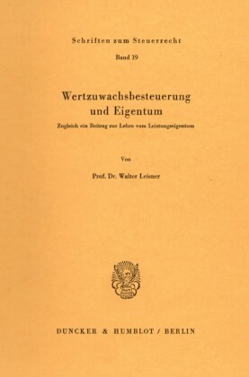 Wertzuwachsbesteuerung und Eigentum.