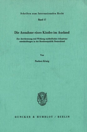 Die Annahme eines Kindes im Ausland.
