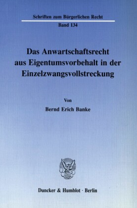 Das Anwartschaftsrecht aus Eigentumsvorbehalt in der Einzelzwangsvollstreckung.