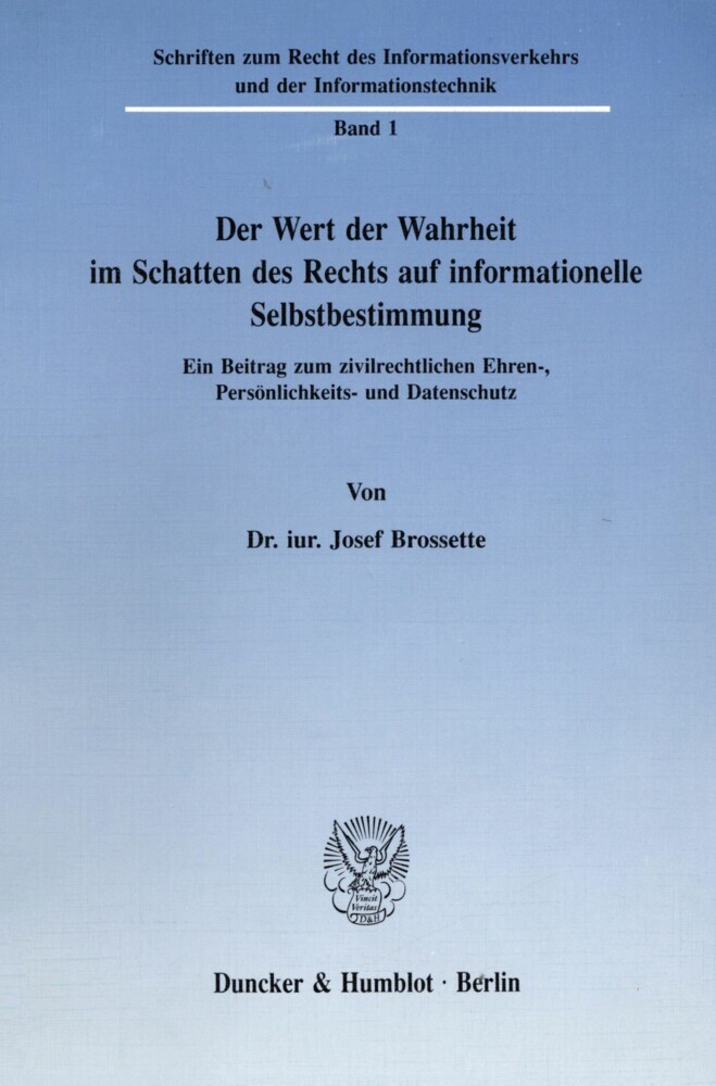 Der Wert der Wahrheit im Schatten des Rechts auf informationelle Selbstbestimmung. main product photo