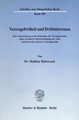 Vertragsfreiheit und Drittinteressen.