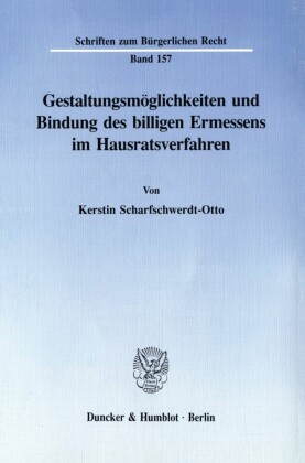 Gestaltungsmöglichkeiten und Bindung des billigen Ermessens im Hausratsverfahren.