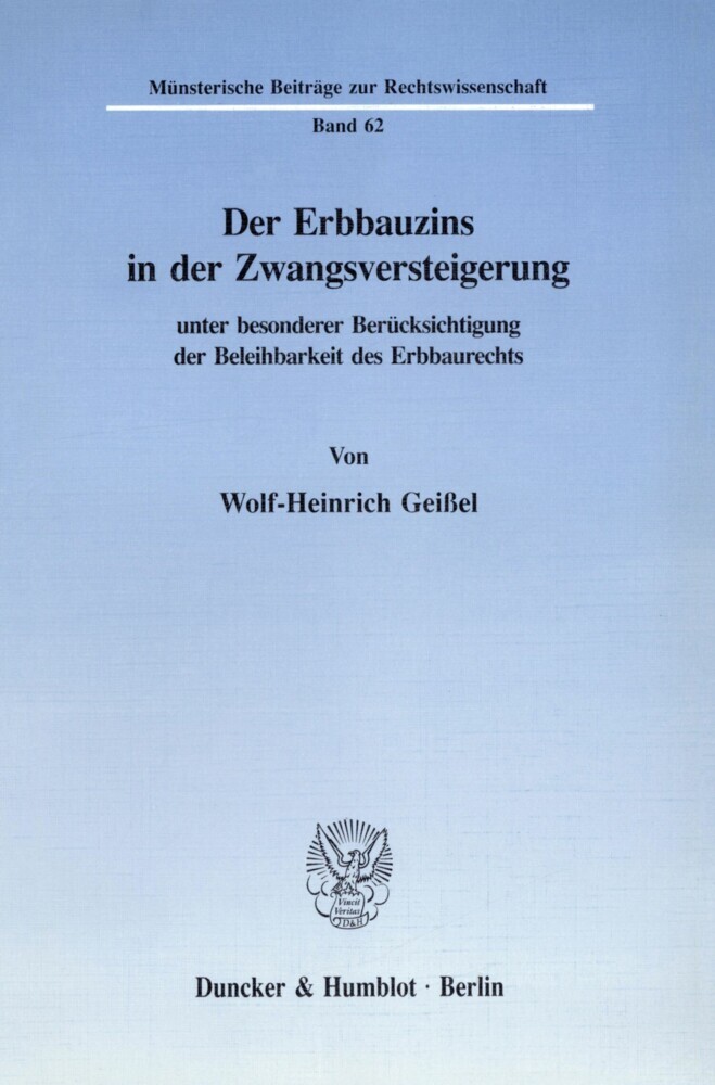 Der Erbbauzins in der Zwangsversteigerung unter besonderer Berücksichtigung der Beleihbarkeit des Erbbaurechts. main product photo
