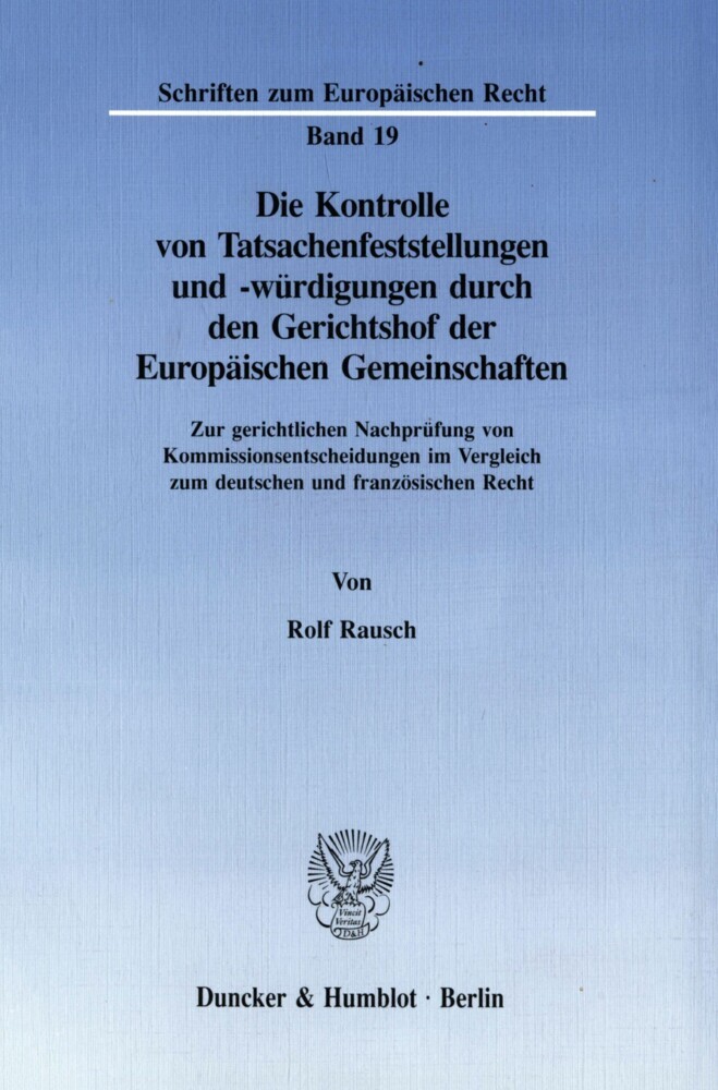 Die Kontrolle von Tatsachenfeststellungen und -würdigungen durch den Gerichtshof der Europäischen Gemeinschaften. main product photo